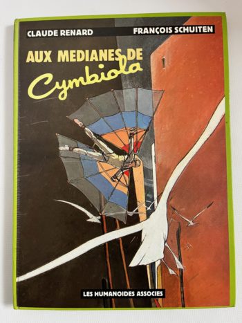 Schuiten et Renard - Aux médianes de Cymbiola - Avec dessin dédicacé pleine page - 1980