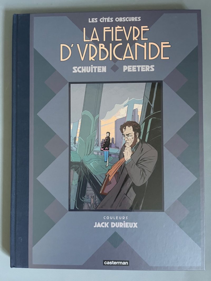 Schuiten et Peeters - La fièvre d'Urbicande - Tirage de luxe - Casterman - 2020