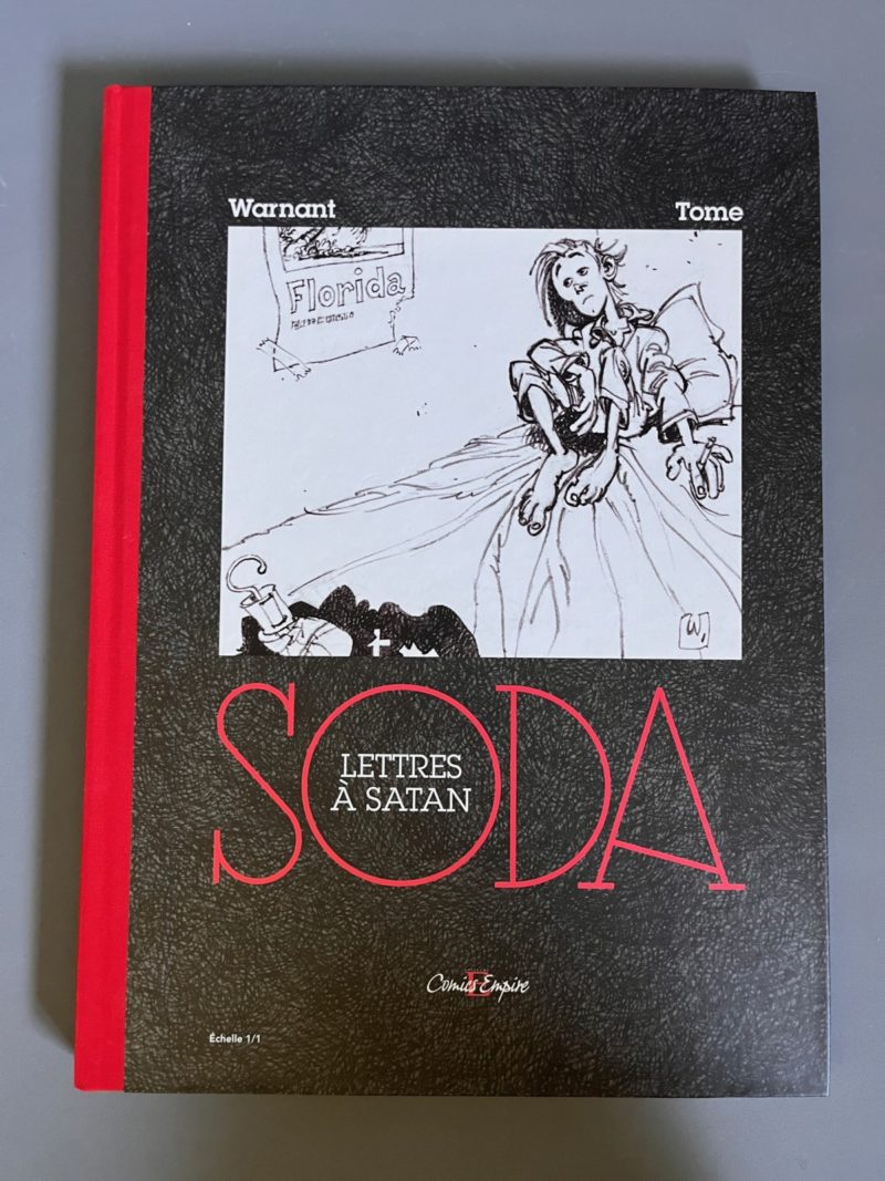 Warnant - Soda - Lettres à Satan - Tirage de luxe + dédicace - Comics Empire - 2015