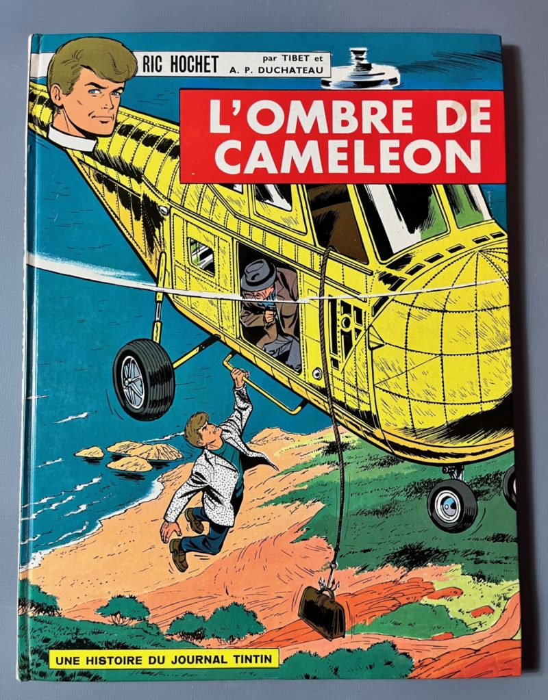 Tibet et Duchateau - Ric Hochet - L'ombre de Cameleon - Editions du Lombard - 1966