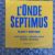Dufaut, Schréder et Aubin - Blake et Mortimer - L'onde Septimus - Tirage de luxe - Dédicacé - 2015 – Image 16