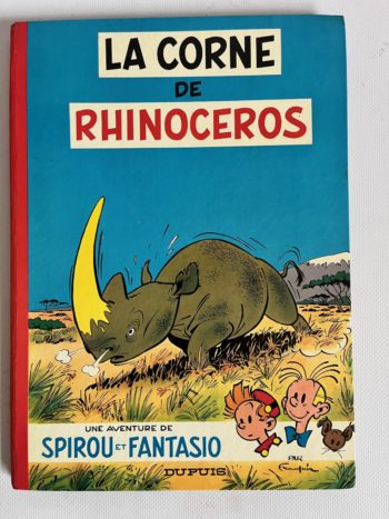 Franquin - Spirou et Fantasio - La corne du rhinocéros - EO - Dupuis - 1970