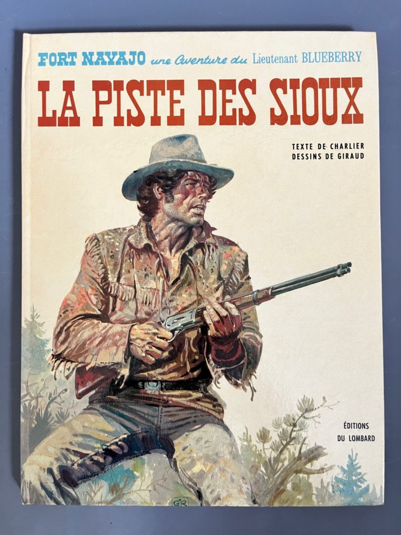 Charlier et Giraud - Blueberry -  La piste des Sioux - Edition originale - Editions du Lombard - 1971