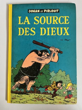 Peyo - Johan et Pirlouit - La source des Dieux - Edition originale France - Dupuis - 1957