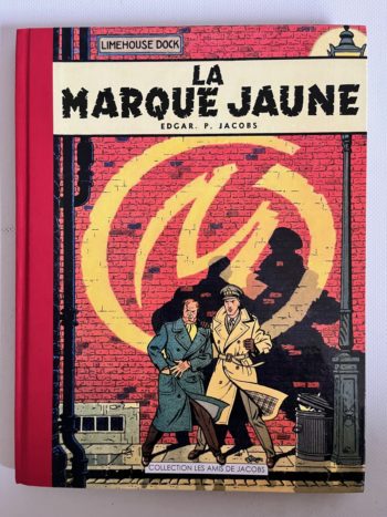 E.P. Jacobs - Blake et Mortimer - La Marque Jaune - Fac similé avec cahier graphique - Les Amis de Jacobs - 2024
