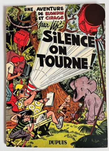 Jijé - Une aventure de Blondin et Cirage - Silence on tourne - EO - 1954