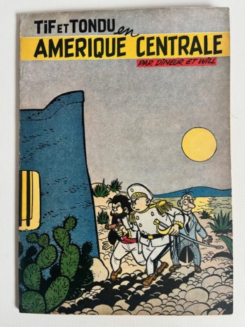 Will - Tif et Tondu en Amérique Centrale - EO belge - B - Dupuis - 1954