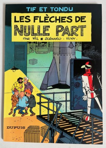 Will - Tif et Tondu - Les flèches de nulle part- EO belge - B - Dupuis - 1967