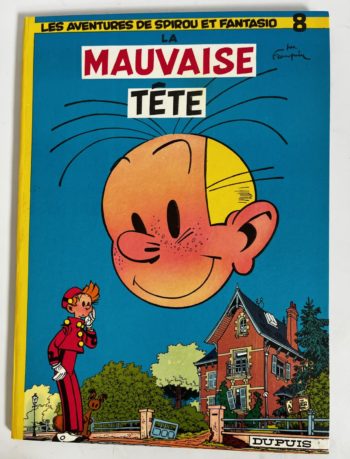 Franquin - Spirou et Fantasio - La mauvaise tête - EO - Dupuis - 1967