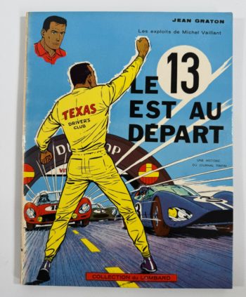 Jean Graton - Michel Vaillant - Le 13 est au départ - EO - Avec timbre - Editions du Lombard - 1963